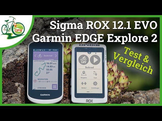 Garmin EDGE Explore 2  Sigma ROX 12.1 EVO  Test & Vergleich GPS-Fahrradnavigation