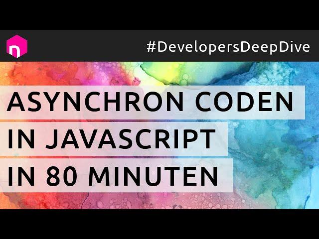 Asynchrone Programmierung in JavaScript in 80 Minuten // deutsch