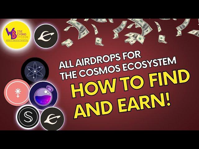 ALL Airdrops for the Cosmos Ecosystem - How to Find and EARN!