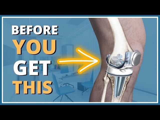 5 things you MUST know before getting a knee replacement