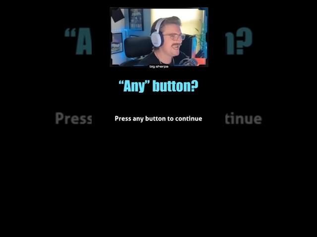 "Press Any Button" #shorts