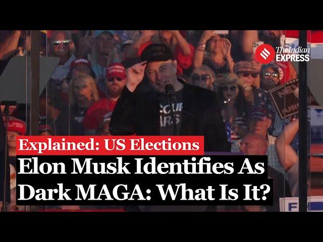 US Election 2024: Elon Musk Declares "I Am Dark MAGA" at Trump Rally: What Does It Mean? | Explained