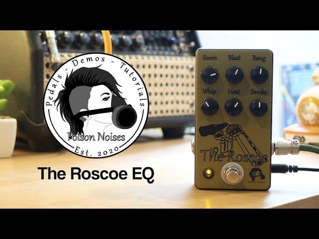 Poison Noises The Roscoe EQ