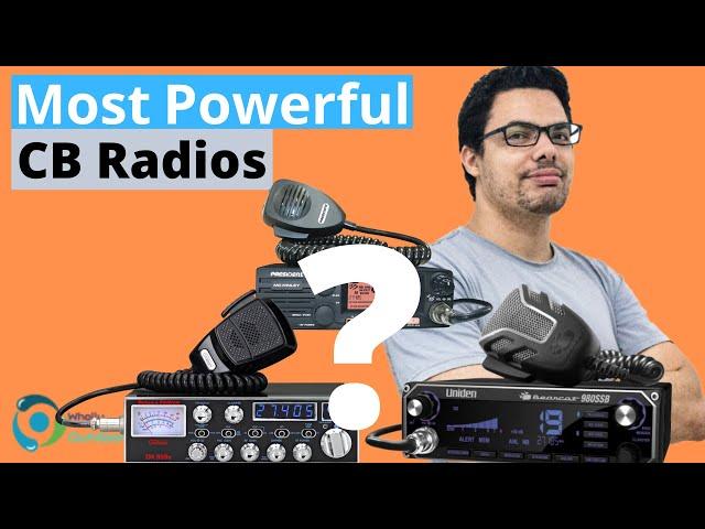 The Most Powerful CB Radio!