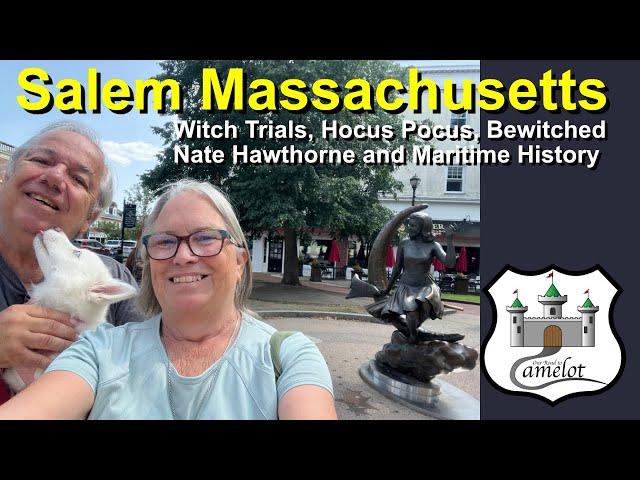 Salem Massachusetts-Witch Trials, Nate Hawthorn, Hocus Pocus, Bewitched and lots of Maritime History