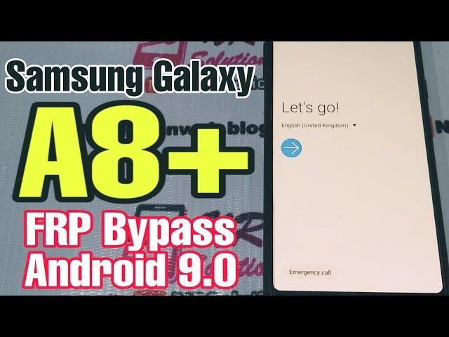 Samsung Galaxy A8/A8 Plus Frp Google Account Bypass Android 9.0 | Without PC | Without App