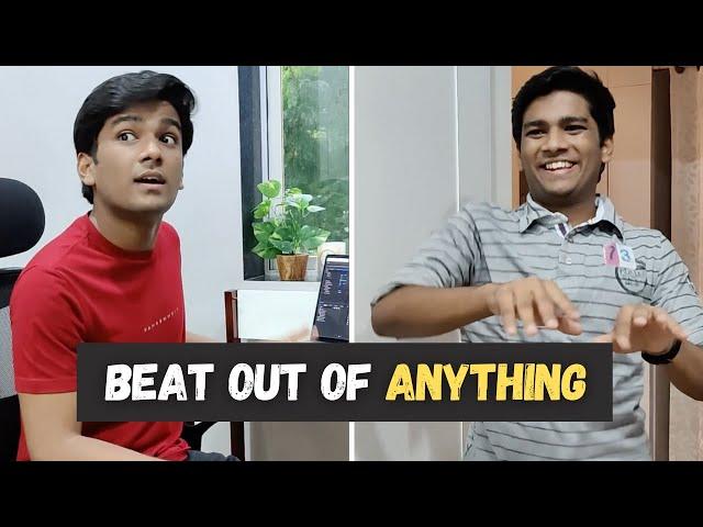 Beat out of anything - Edited it | Manish Kharage #shorts