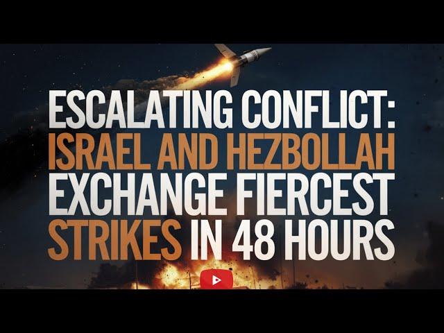 "Escalating Conflict: Israel and Hezbollah Exchange Fiercest Strikes in 48 Hours" #globalnewstv