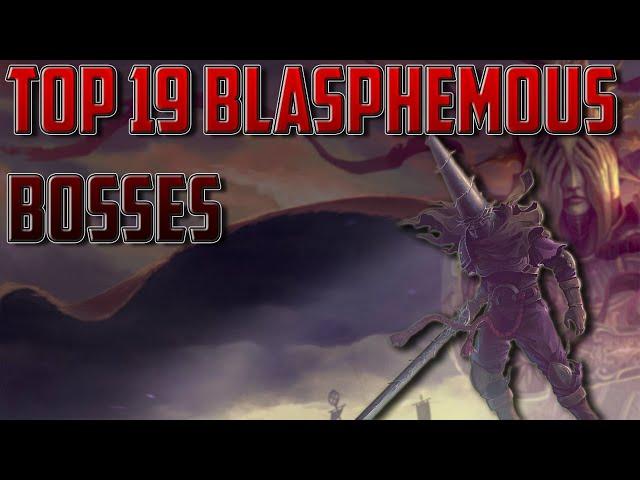 Top 19 Blasphemous Bosses [Ranked Worst To Best]