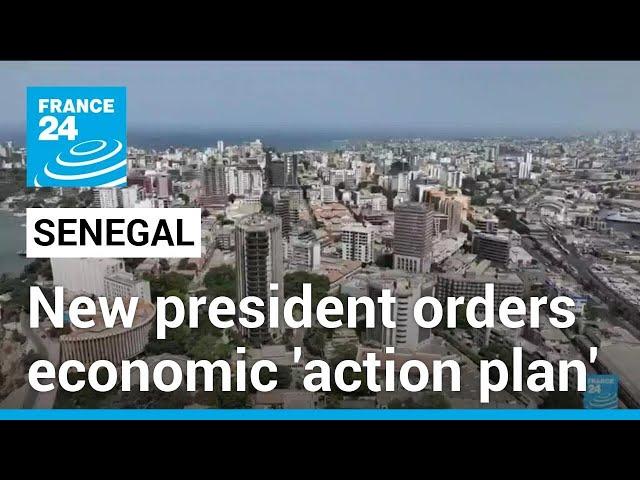 Senegal's Faye orders economic 'action plan' • FRANCE 24 English