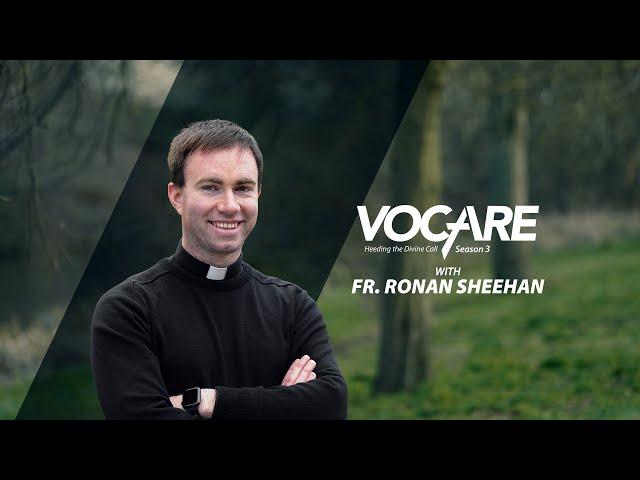 Fr. Ronan Sheehan || Vocare || Trailer