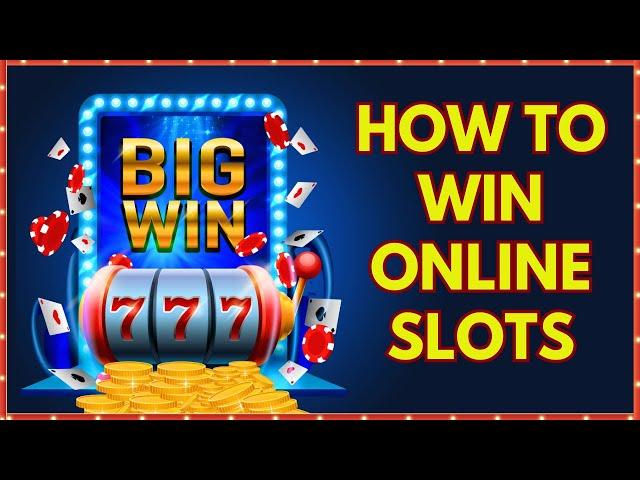 Online Slots Strategy 101: How to Win Online Slots Every Time! 