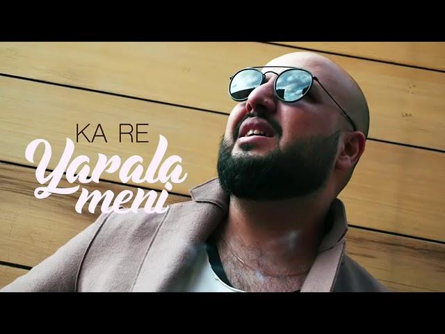 Ka Re   Yarala Meni Remix Version