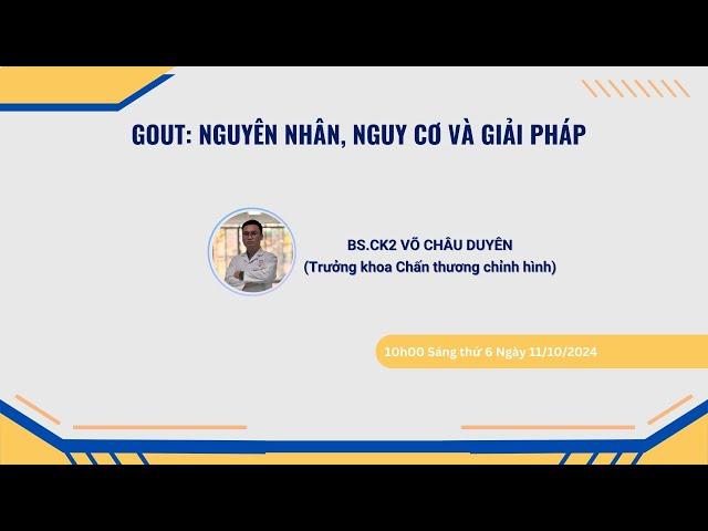 BỆNH GOUT: NGUYÊN NHÂN, NGUY CƠ VÀ GIẢI PHÁP