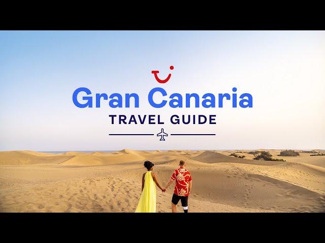 Travel Guide to Gran Canaria | TUI