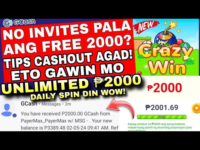 CONFIRM NO INVITES NGA SA CRAZY WIN APP FREE ₱2000 GCASH! TIPS SPIN WITHDRAWAL ACCELERATION LEGIT!