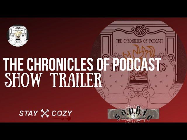 The Chronicles of Podcast - Show Trailer 2023