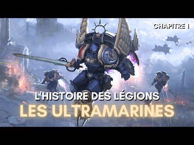 Histoire des Ultramarines - Chapitre 1