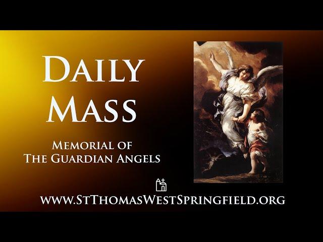 Daily Mass Wednesday, October 2, 2024