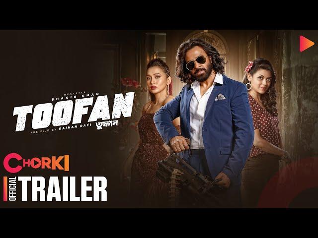 Toofan (তুফান) | Official Trailer | Shakib Khan | Mimi | Chanchal | Raihan | Chorki