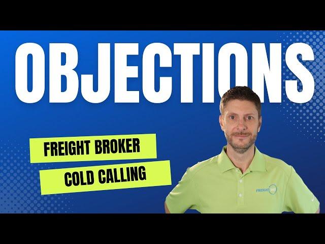 Overcoming Sales Objections in Freight Brokerage | Final Mile 65