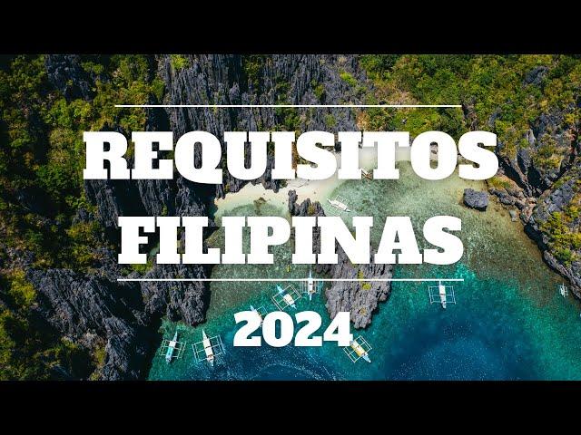 ️ REQUISITOS PARA VIAJAR A FILIPINAS