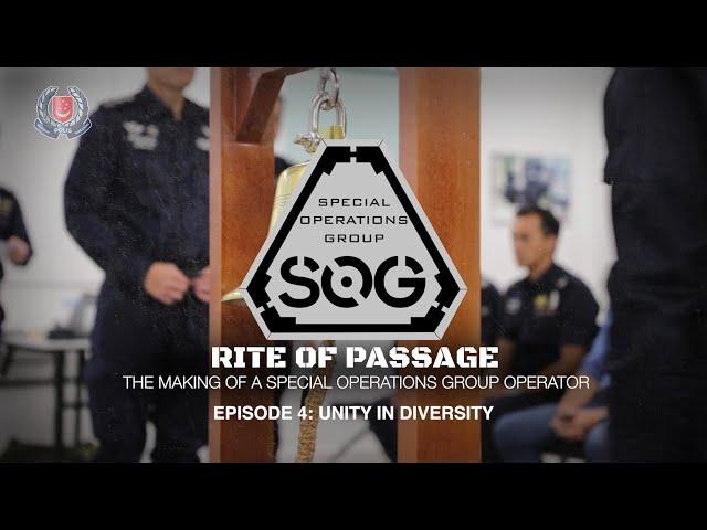 [Episode 4: Unity In Diversity] Rite Of Passage - The Making of a Special Operations Group Operator