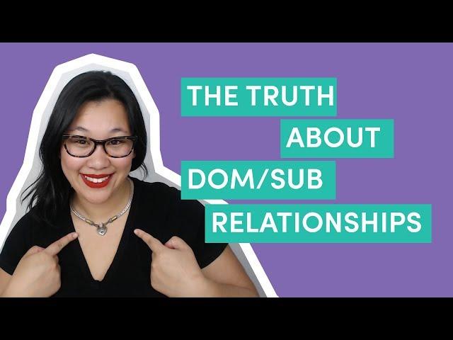 The Truth About Dom/sub Relationships (from a 24/7 slave!)