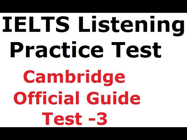 IELTS Listening practice test with Answer Keys | Cambridge Official Guide - Test 3