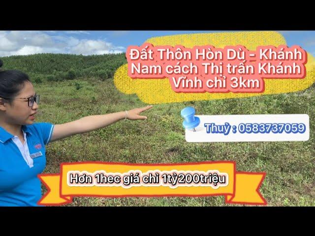 Đất Khánh Nam hơn 1hec , cách thị trấn Khánh Vĩnh chỉ 3km giá đầu tư chỉ 1tỷ200triệu