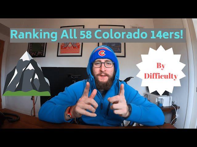 Colorado 14ers: Ranking All 58 Colorado 14ers By Difficulty