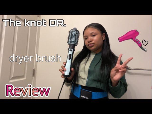 THE KNOT DR. DRYER BRUSH + REVIEW + TUTORIAL