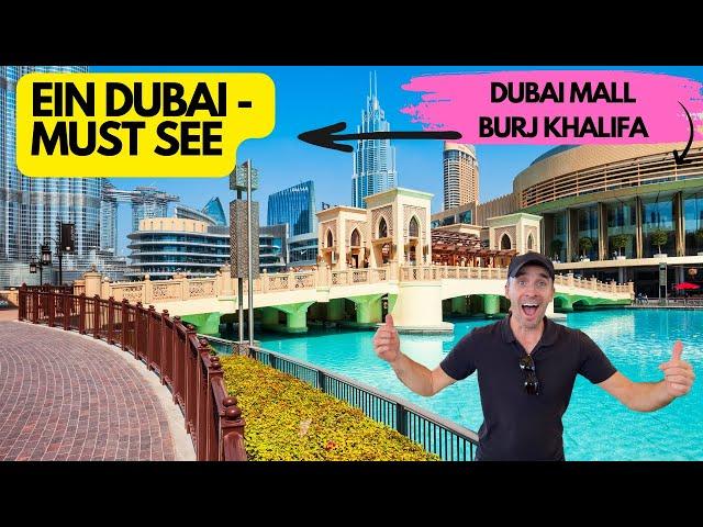 DOWNTOWN DUBAI MIT DUBAI MALL MACHT SPRACHLOS