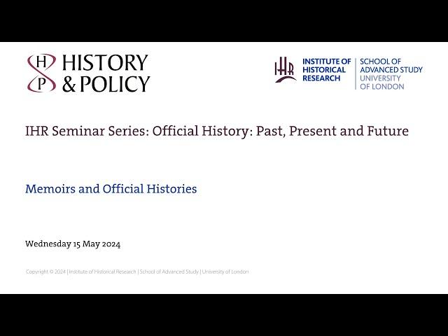 Memoirs and Official Histories