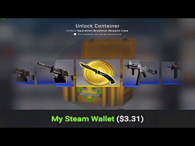 He had $3 left on Steam... *opens case*