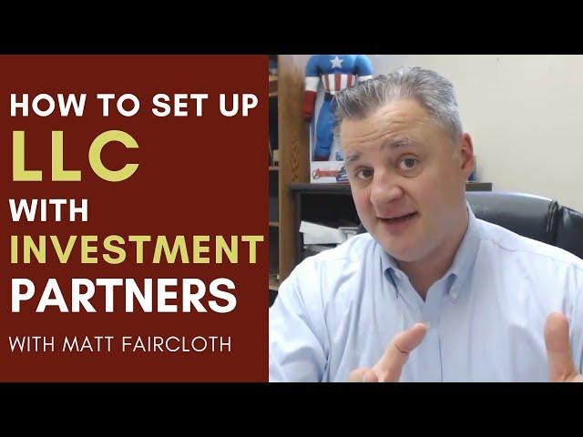 How to Set up an LLC with Investment Partners with Matt Faircloth | Mentorship Monday 085