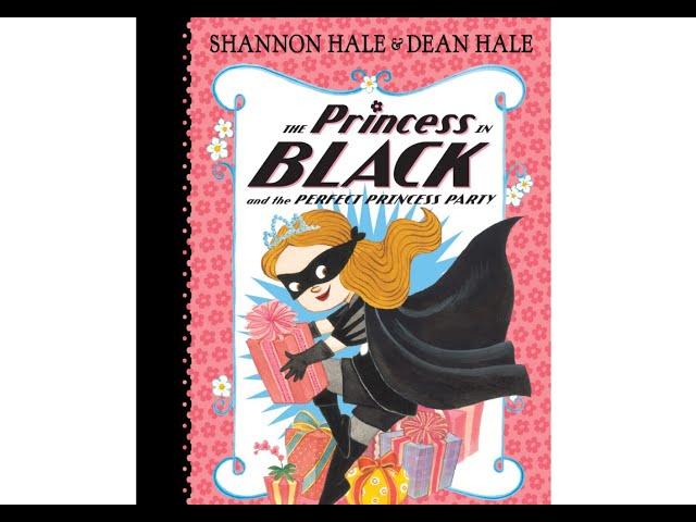 The Princess in Black and the Perfect Princess Party by Shannon Hale and Dean Hale