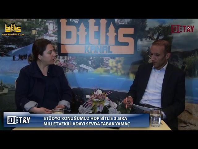 Bitlis Detay - HDP Milletvekili Adayı Sevda Tabak Yamaç