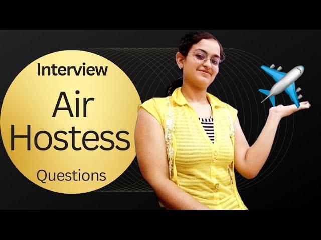 Mock Interview | How to Crack an interview | Air hostess interview | Cabin crew job questions