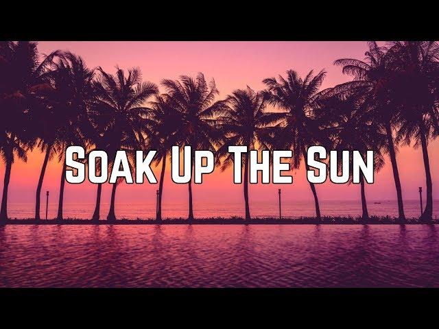 Sheryl Crow - Soak Up The Sun (Lyrics)