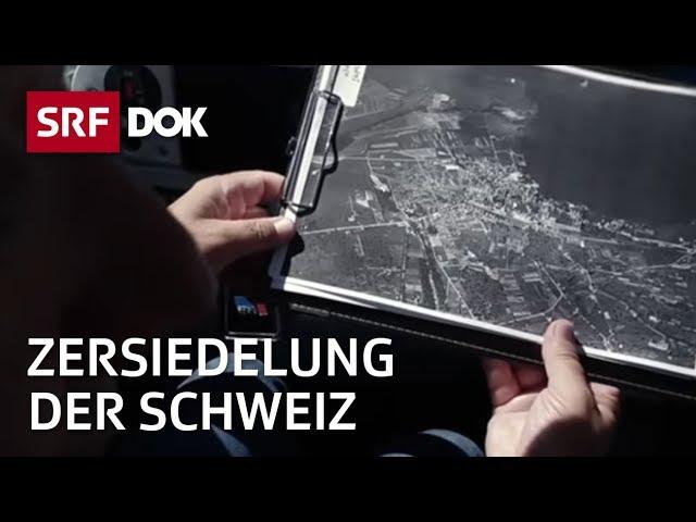 Einfamilienhäuser ohne Ende | Zersiedelung der Schweiz | Doku | SRF Dok