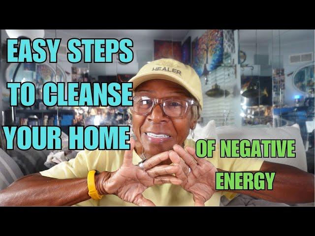 EASY STEPS TO CLEANSE YOUR HOME OF NEGATIVE ENERGY: Relationship advice goals & tips