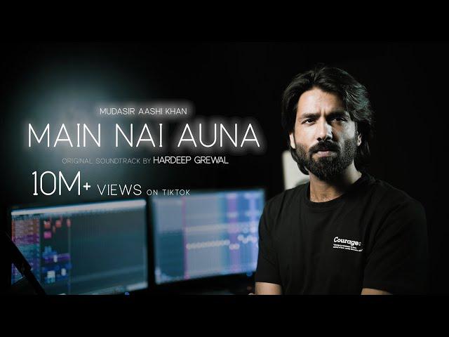 Main Nai Auna | Hardeep Grewal | Cover By Mudasir Aashi Khan