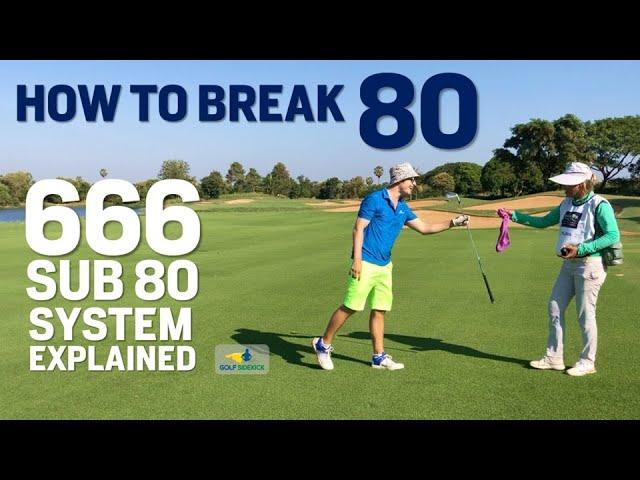 HOW TO BREAK 80 - 666 Sub 80 System Angkor Golf Resort