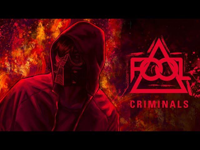 F.O.O.L - Criminals (Official Audio)