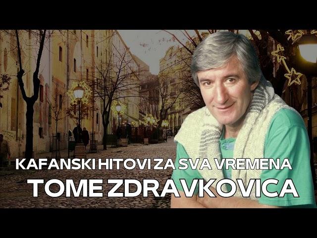 Toma Zdravkovic - KAFANSKI HITOVI ZA SVA VREMENA ( 2024 )