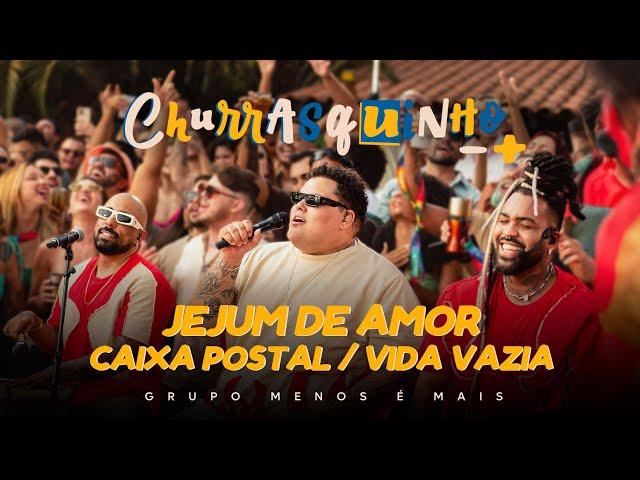 Grupo Menos é Mais - Jejum de Amor / Caixa Postal / Vida Vazia (Clipe Oficial)