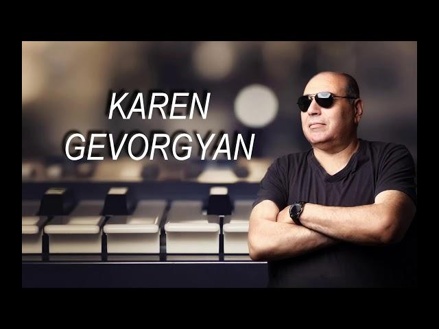 Karen Gevorgyan-Achqers pakem/Կարեն Գևորգյան-Աչքերս փակեմ