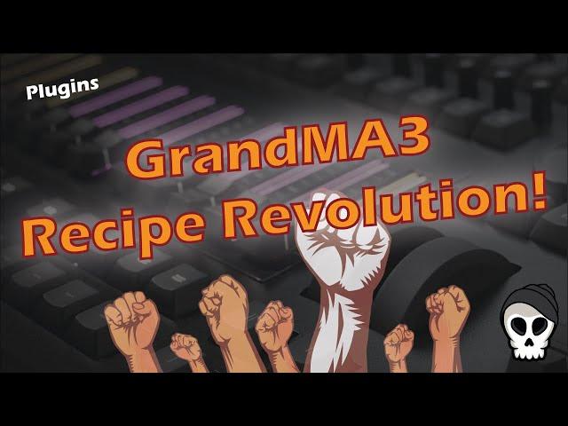 GrandMA3 Recipe Revolution