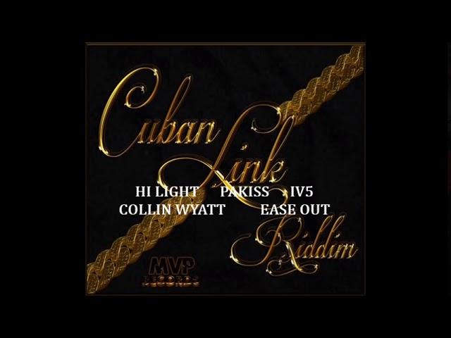 HI LIGHT X CUBAN LINK RIDDIM - MVP RECORDS - (MIXED BY DJ DALLAR COIN) JANUARY 2019